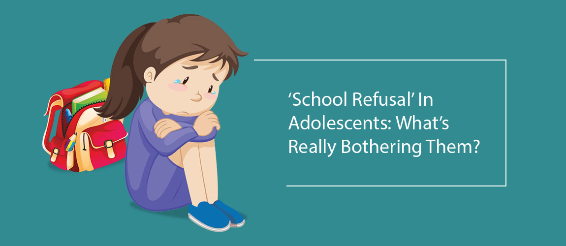 School Refusal In Adolescents