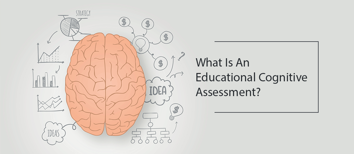What Is An Educational Cognitive Assessment