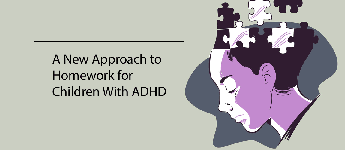 A New Approach to Homework for Children With ADHD